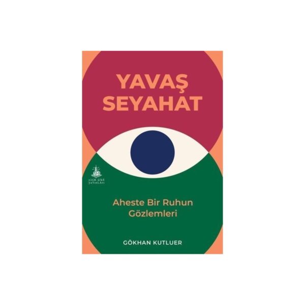 Yavaş Seyahat - Gökhan Kutluer